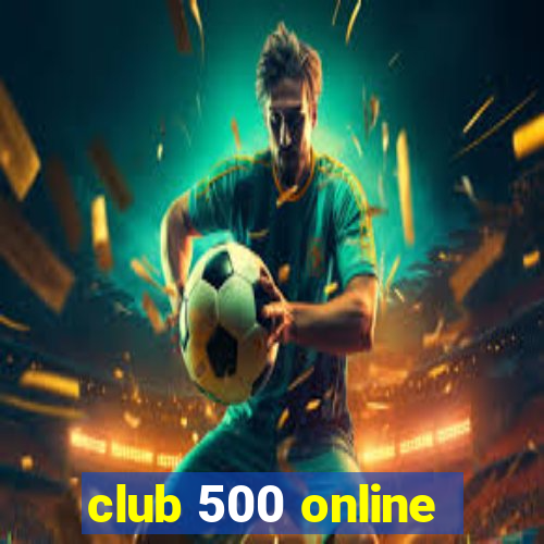 club 500 online